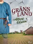 Gränsland af Albert Olsson