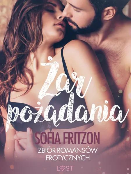Żar pożądania - zbiór romansów erotycznych af Sofia Fritzson