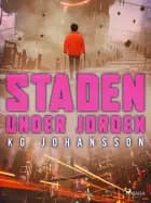 Staden under jorden af KG Johansson