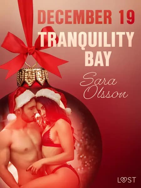 December 19: Tranquility Bay - An Erotic Christmas Calendar af Sara Olsson