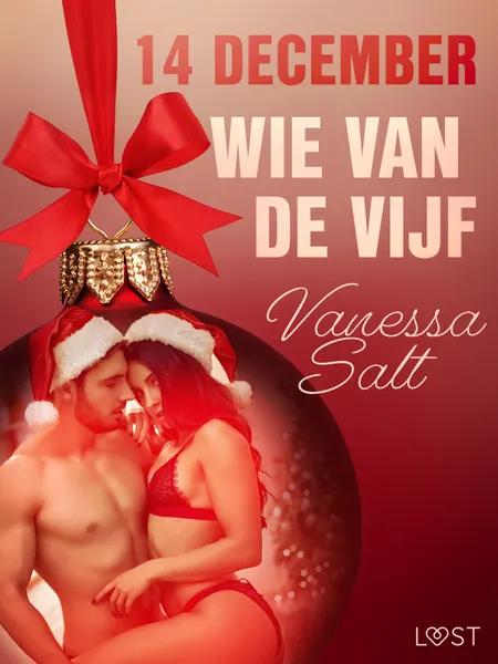 14 december: Wie van de vijf - een erotische adventskalender af Vanessa Salt