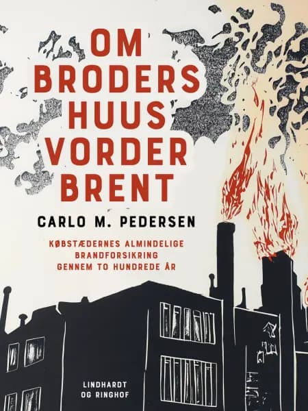 Om broders huus vorder brent af Carlo M. Pedersen
