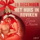 19 december: Het huis in Roviken - een erotische adventskalender af Sara Olsson