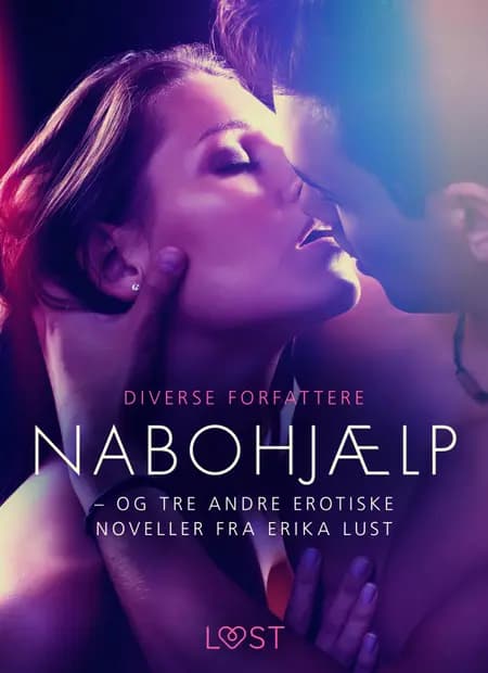 Nabohjælp - og tre andre erotiske noveller fra Erika Lust