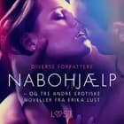Nabohjælp - og tre andre erotiske noveller fra Erika Lust