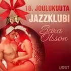 18. joulukuuta: Jazzklubi - eroottinen joulukalenteri af Sara Olsson