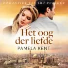 Het oog der liefde af Pamela Kent