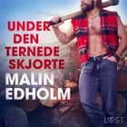 Under den ternede skjorte - Erotisk novelle af Malin Edholm