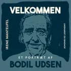Velkommen. Et portræt af Bodil Udsen af Irene Manteufel