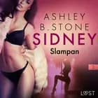 Sidney 2: Slampan - erotisk novell af Ashley B. Stone