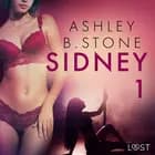 Sidney 1 - una novela corta erótica af Ashley B. Stone