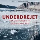 Underdrejet. Fra Limfjorden til Grønlands kyst af Niels L. Underbjerg
