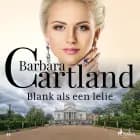 Blank als een lelie af Barbara Cartland