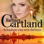 Schaduw van een fortuin af Barbara Cartland