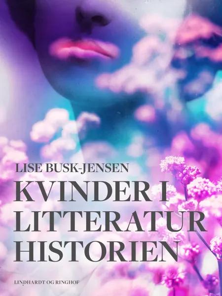 Kvinder i litteraturhistorien af Lise Busk-Jensen