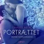 Portrættet - erotisk novellesamling af Camille Bech