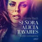 Señora Alicia Tavares - erotisk novellesamling af Camille Bech