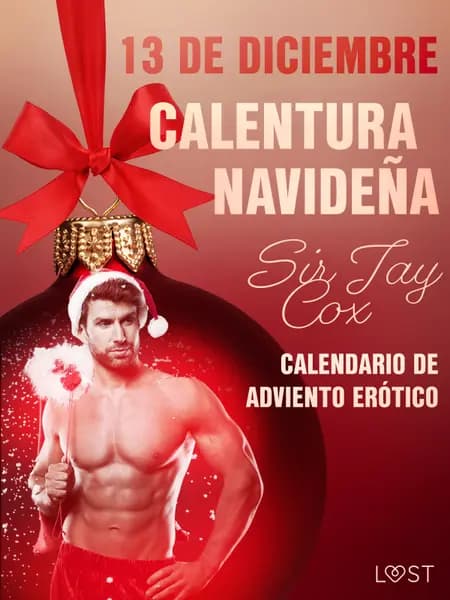 13 de diciembre: Calentura navideña af Sir Jay Cox