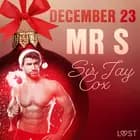 December 23: Mr S - An Erotic Christmas Calendar af Sir Jay Cox