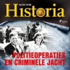 Politieoperaties en criminele jacht af Alles over historia