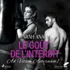 Ad Vitam Aeternam 1: Le Goût de l’interdit af Farah Anah