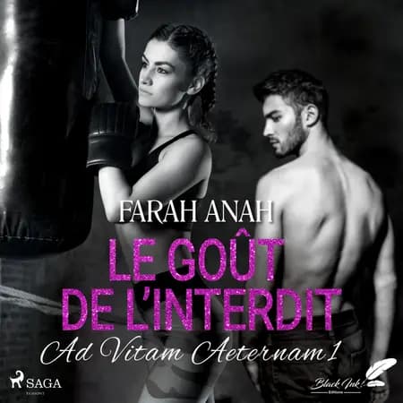 Ad Vitam Aeternam 1: Le Goût de l’interdit af Farah Anah