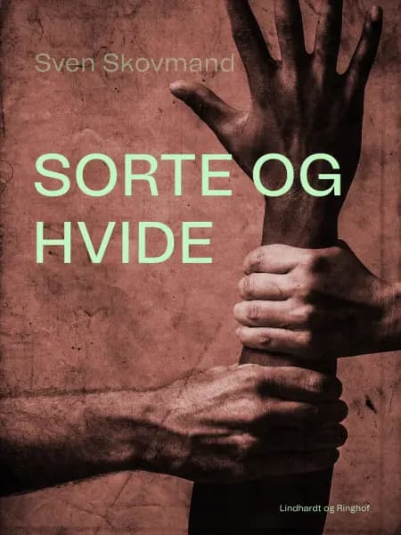 Sorte og hvide af Sven Skovmand