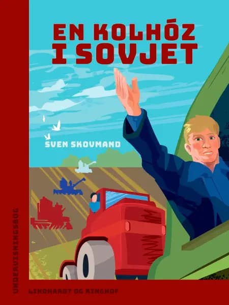 En kolhóz i Sovjet af Sven Skovmand