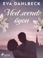 Med seende ögon af Eva Dahlbeck