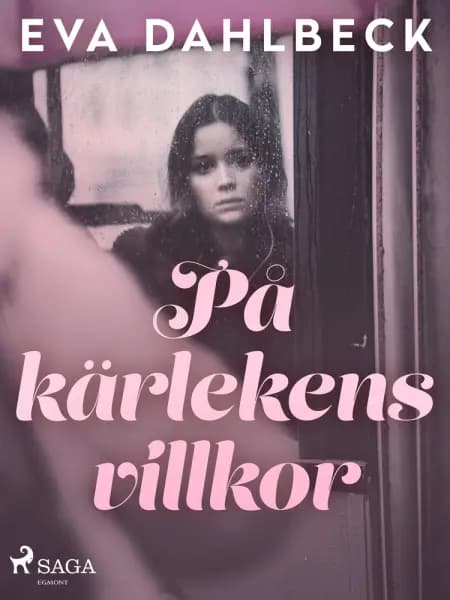 På kärlekens villkor af Eva Dahlbeck