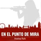 En el punto de mira af Arantxa Rufo