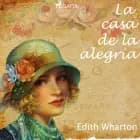 La casa de la alegría af Edith Wharton