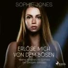 Erlöse mich von dem Bösen – Meine Kindheit im Dienste der Zeugen Jehovas af Sophie Jones