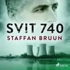 Svit 740 af Staffan Bruun