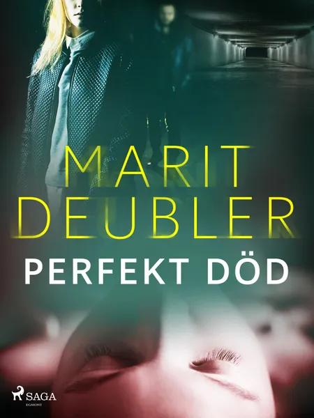 Perfekt död af Marit Deubler