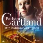 Min håbløse kærlighed af Barbara Cartland