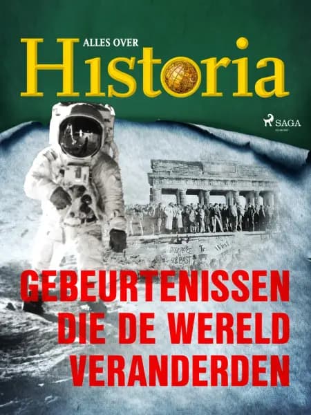 Gebeurtenissen die de wereld veranderden af Alles over Historia