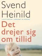 Det drejer sig om tillid af Svend Heinild