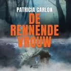 De rennende vrouw af Patricia Carlon