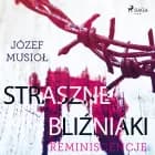 Straszne Bliźniaki. Reminiscencje af Józef Musiol