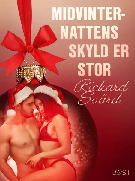 20. december: Midvinternattens skyld er stor - en erotisk julekalender af Rickard Svärd