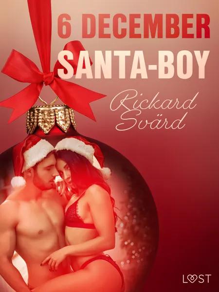 6 december: Santa-Boy - een erotische adventskalender af Rickard Svärd