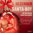 6. Dezember: Santa-Boy - ein erotischer Adventskalender af Rickard Svärd