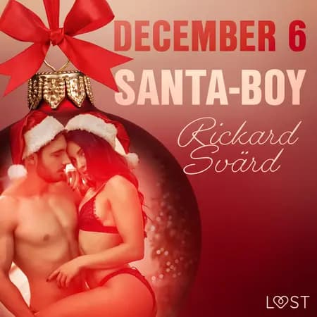 December 6: Santa-Boy - An Erotic Christmas Calendar af Rickard Svärd
