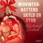 20. december: Midvinternattens skyld er stor - en erotisk julekalender af Rickard Svärd