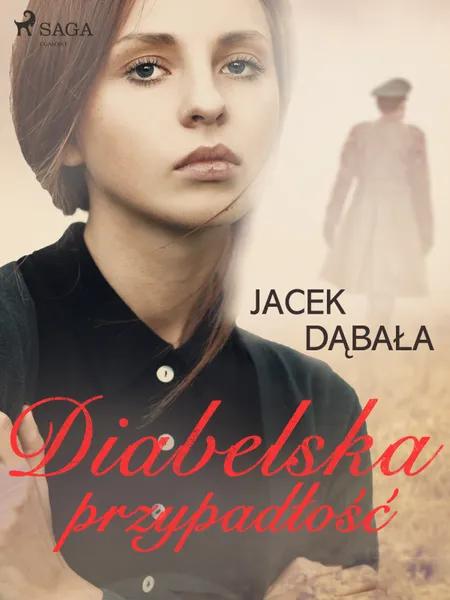 Diabelska przypadłość af Jacek Dąbała