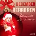 8 december: Herboren - een erotische adventskalender af Amanda Backman