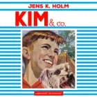 Kim & co. af Jens K. Holm