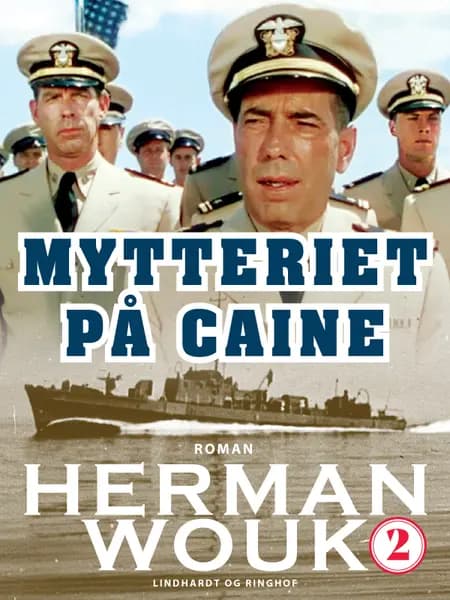 Mytteriet på Caine - bind 2 af Herman Wouk