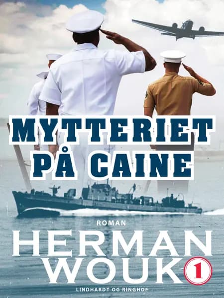 Mytteriet på Caine - bind 1 af Herman Wouk
